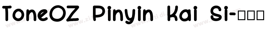 ToneOZ Pinyin Kai Si字体转换